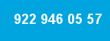 922 946 05 57